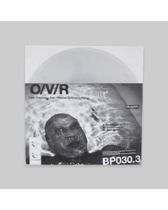 O/V/R – Post-Traumatic Son (Marcel Dettmann Mixes) 12" (Clear Vinyl)