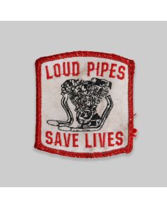 Loud Pipes Save Lives Biker Patch